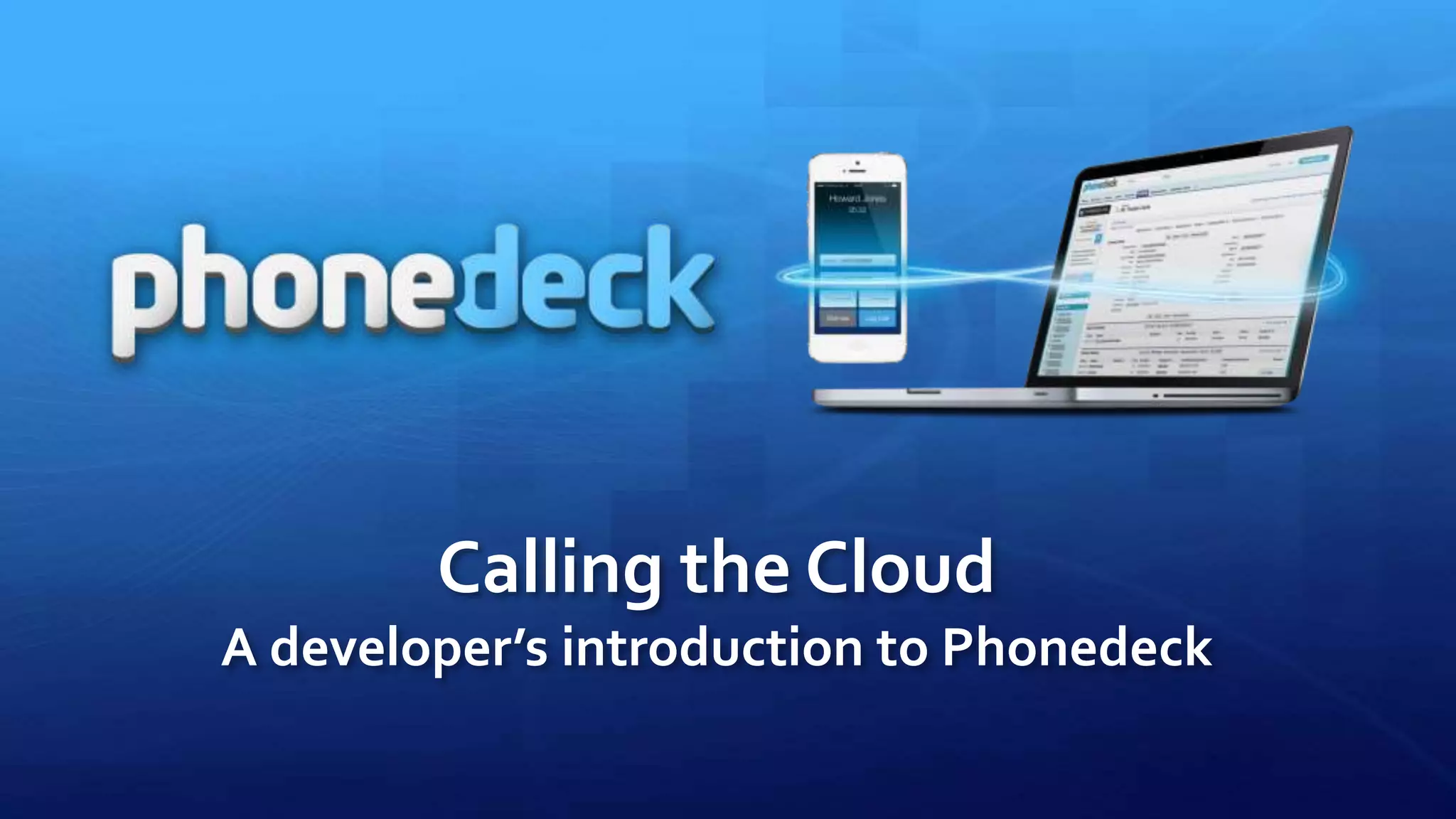 phonedeck-developers-introduction-salesforce-meetup-berlin-ppt