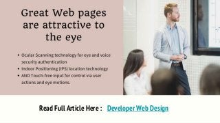 Developer Web DesignRead Full Article Here :
 