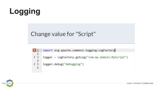Learn. Connect. Collaborate.
Logging
 