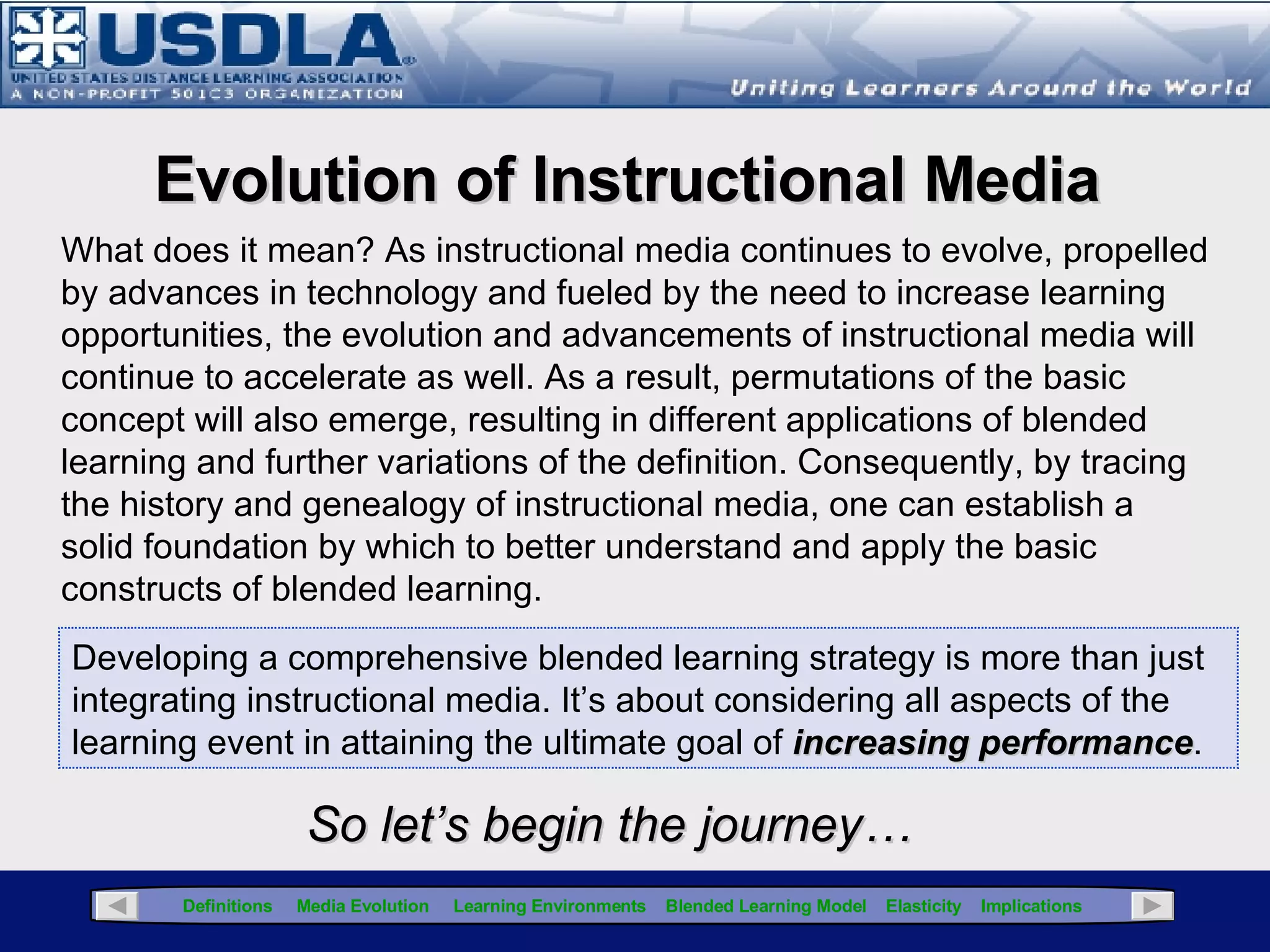 A Corporate Training Perspective   The use of multiple instructional delivery media to deliver one course or curriculum, such as a sales training course with pre-reading, asynchronous online product knowledge training, and synchronous lectures and role play practices.  Source:  e-Learning Guild’s Research Report , Synchronous Learning Systems , June 2008 Synchronous and asynchronous media.  For clarification, blended learning is also applied to a mix of online and face-to-face training, and more generally to approaches to course design and delivery that combine different modalities (e.g., self-paced Web-based training, followed by classroom instruction, accompanied by printed job aids, and supplemented by virtual classroom follow-up sessions).  Source: e-Learning Guild Handbook on  Synchronous e-Learning  (2007) Click for Glossary Blended Learning Definitions 