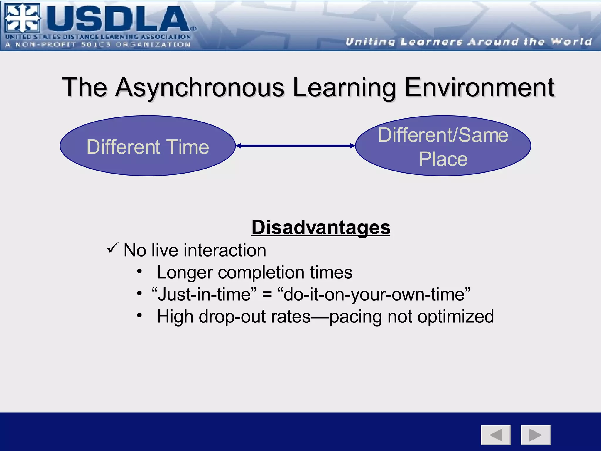 Media Component Some instructional media may be  more  appropriate than others in supporting either a synchronous or asynchronous learning environment, but no single medium is inherently  better  or  worse  than another. Although the delivery medium does not affect the content, the selection of certain media may affect how you design the content based on the attributes of that specific medium. Regardless, when the “most appropriate” media are selected based on the ISD process, then learning outcomes will not be affected. Back to Main Page   Media Component   Taxonomy   Portability Synchronicity Asynchronous Instructional Media Synchronous Instructional Media Portability Wikis, blogs, discussion boards Media are vehicles that simply deliver their contents. When developing a blended learning solution, the selection of the most appropriate media is  not based solely   on the attributes of the media, but the potential impact it may have on the design of the instructional  components and corresponding physical learning environment.  Click  here  for more on media mapped to the distance learning environment. 