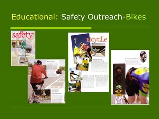 Educational:  Safety Outreach- Bikes 
