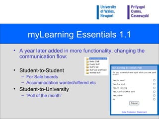 myLearning Essentials 1.1 <ul><li>A year later added in more functionality, changing the communication flow: </li></ul><ul...