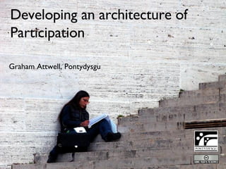 Developing an architecture of Participation ,[object Object]