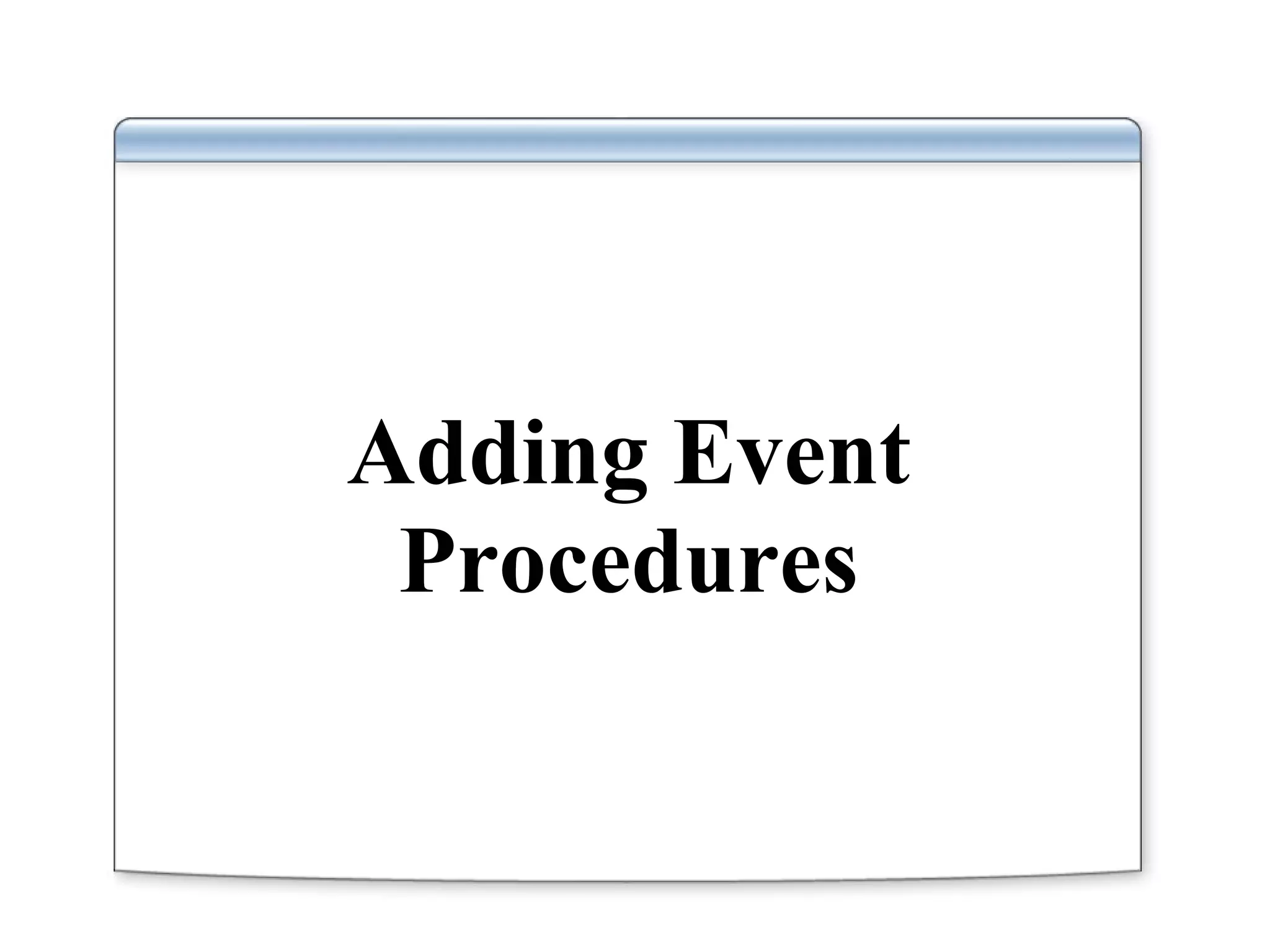 Adding Event Procedures 
