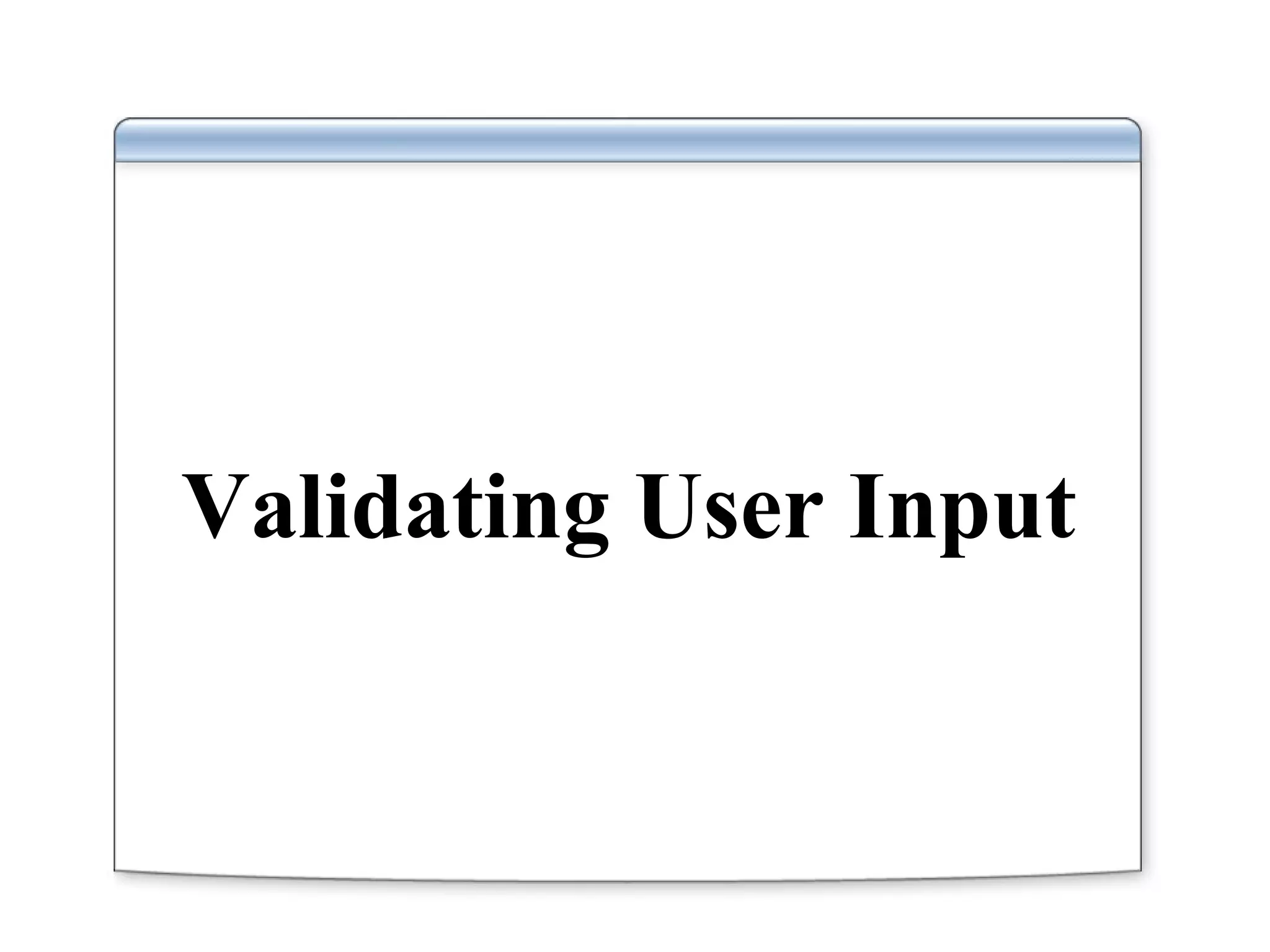 Validating User Input 