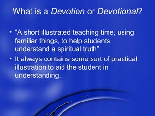Developing Dynamic Devotions | PPT