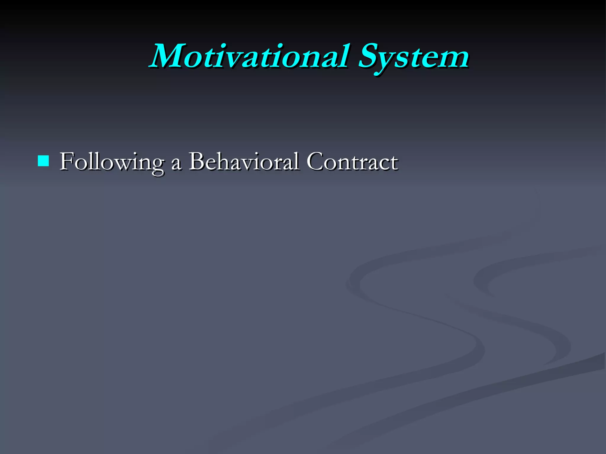 Motivational System Following a Behavioral Contract 