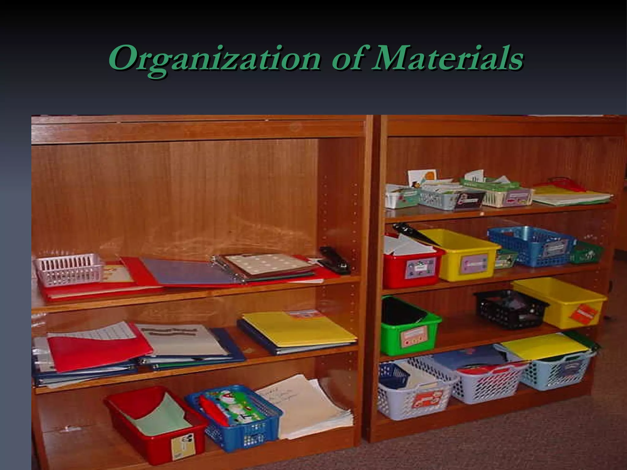 Organization of Materials 