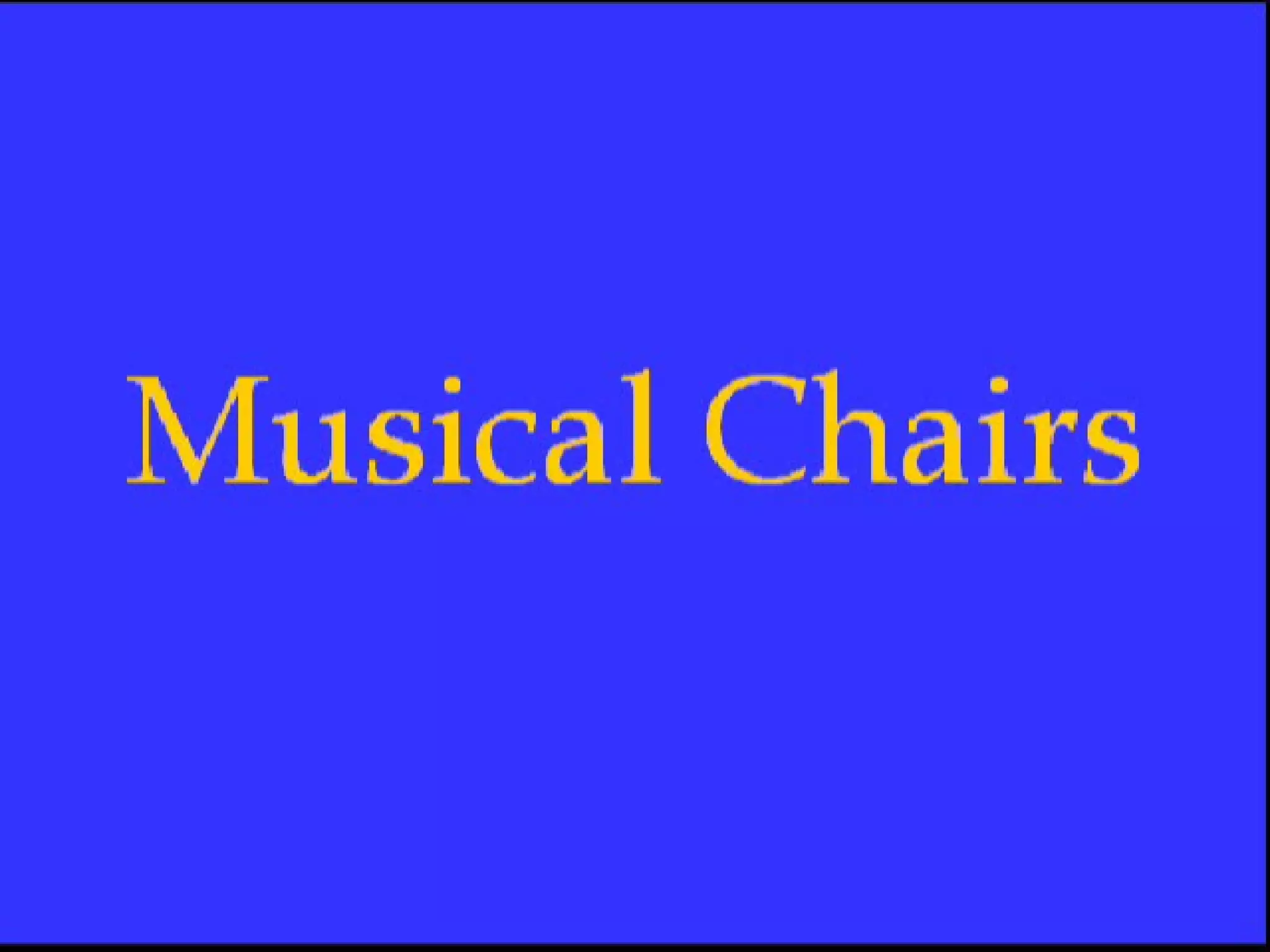 Musical Chairs Video 