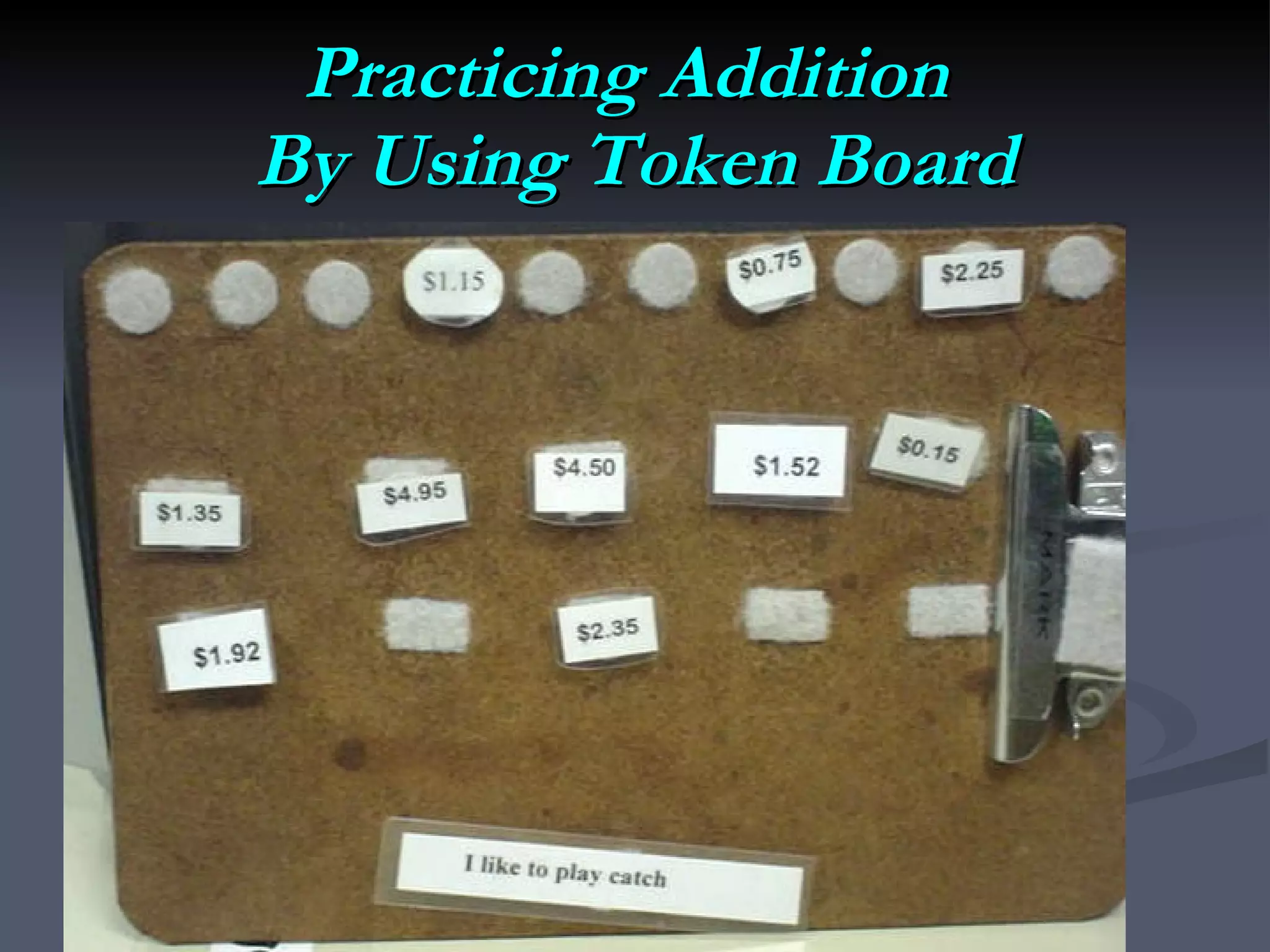 Practicing Addition  By Using Token Board 