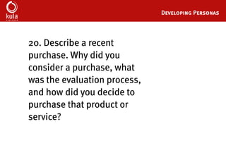 Buyer Persona Development Template
21. What are their career goals?
 