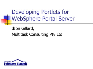 Developing  Portlets For  Web Sphere  Portal  Server