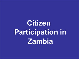 Citizen Participation in Zambia 