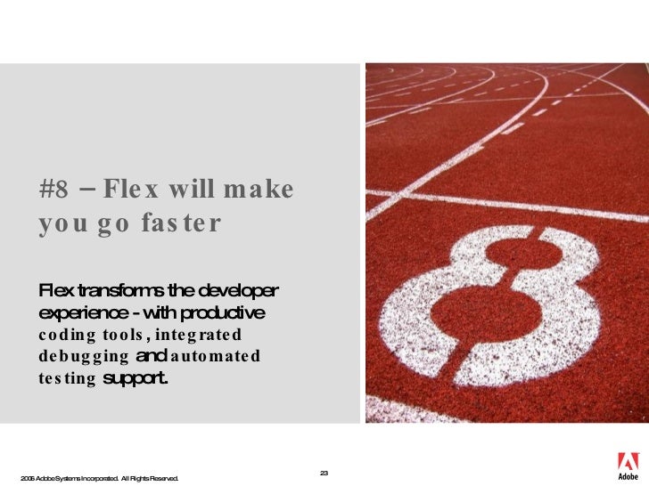Developing RIAs... 10 reasons to use Adobe Flex