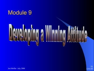Module 9 Developing a Winning Attitude 