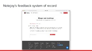 Notejoy’s feedback system of record
 