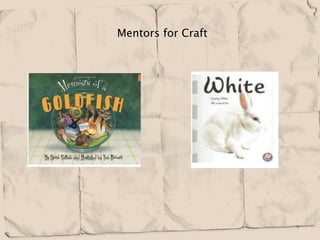                          Mentors for Craft
 