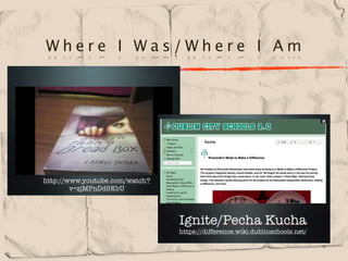 Where I Was/Where I Am
 