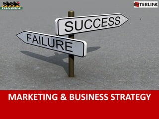 MARKETING & BUSINESS STRATEGY
 