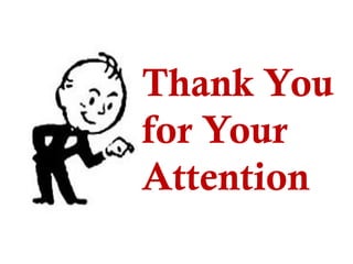 Thank You
for Your
Attention
 