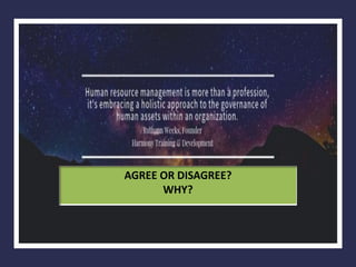 AGREE OR DISAGREE?
WHY?
 