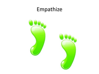 Empathize
 