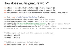 How does multisignature work?
 