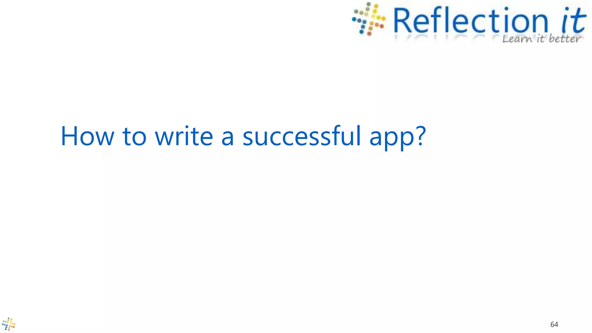 How to write a successful app?
64
 