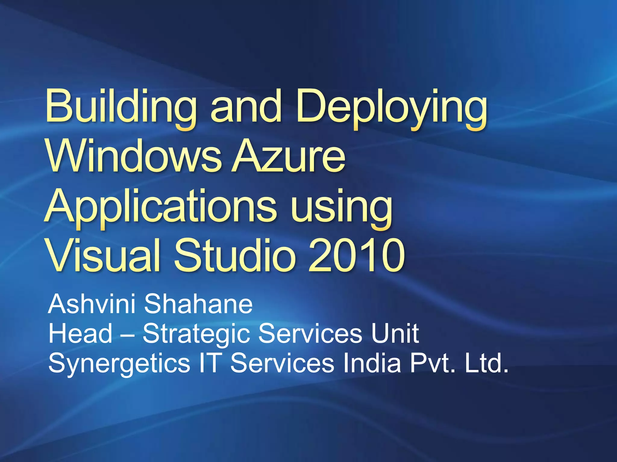 Ashvini Shahane
Head – Strategic Services Unit
Synergetics IT Services India Pvt. Ltd.
 