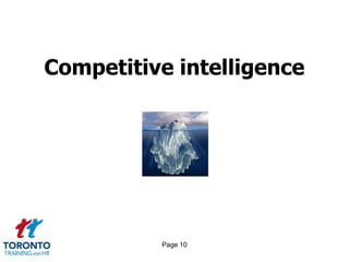 Competitive intelligence




          Page 10
 