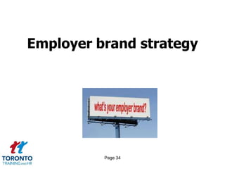 Employer brand strategy




          Page 34
 