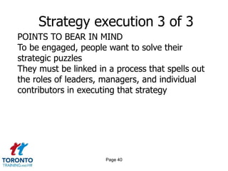 Page 38Strategy execution 1 of 3WHAT PREVENTS SUCCESSFUL EXECUTION?DisengagementDisconnection