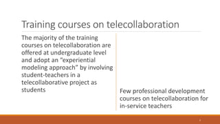 Developing an online course on telecollaboration for teachers: A reflection on the design and implementation