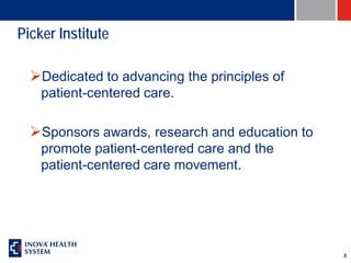 Picker Principles Inova Health System: Developing a patient centered approach to handoffs ...