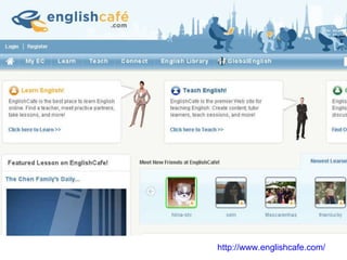 http://www.englishcafe.com/   