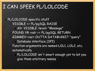 Developing A Procedural Language For Postgre Sql