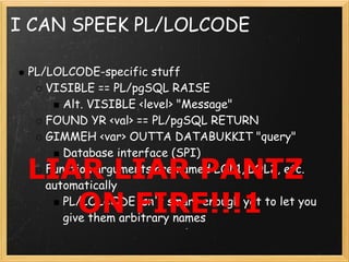Developing A Procedural Language For Postgre Sql