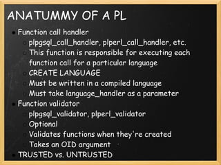 Developing A Procedural Language For Postgre Sql