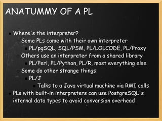 Developing A Procedural Language For Postgre Sql