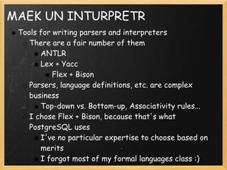 Developing A Procedural Language For Postgre Sql