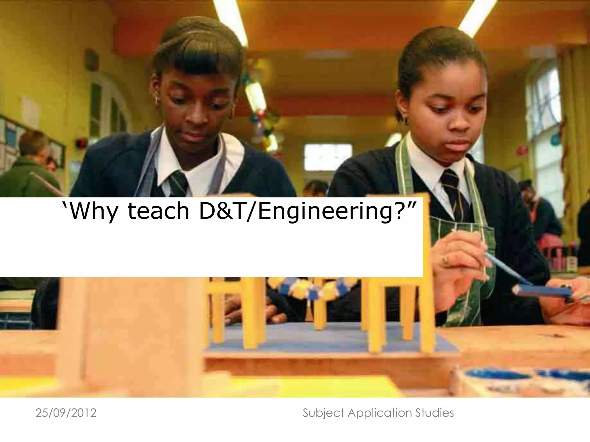 Developing a rationale for d&t | PPT