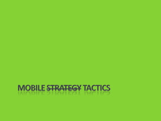 Mobile STRATEGY Tactics
