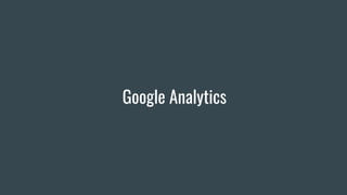 Google Analytics
 