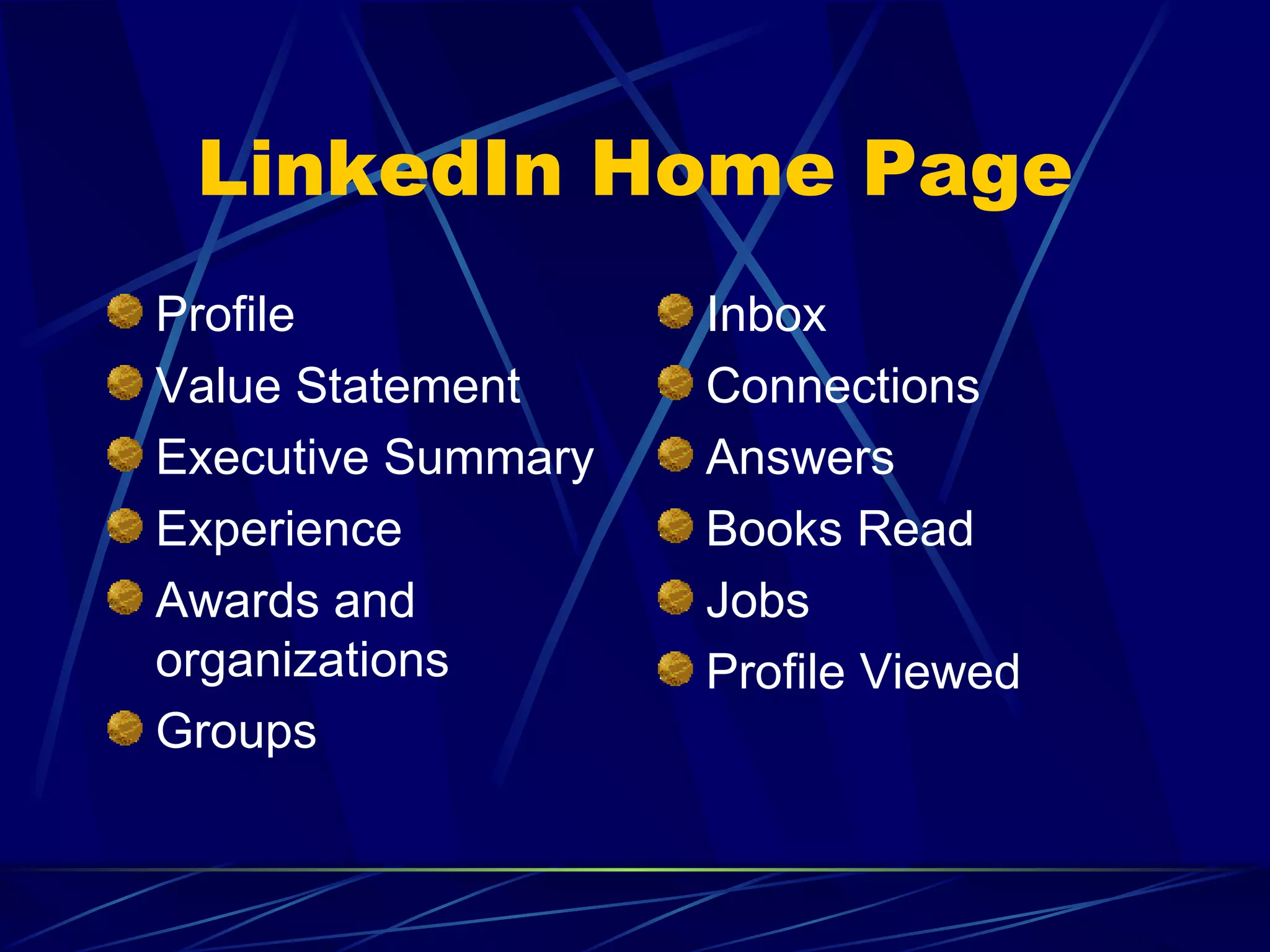 LinkedIn Home Page Profile Value Statement Executive Summary Experience Awards and organizations Groups Inbox Connections Answers Books Read Jobs Profile Viewed 