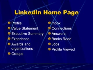 LinkedIn Home Page Profile Value Statement Executive Summary Experience Awards and organizations Groups Inbox Connections Answers Books Read Jobs Profile Viewed 