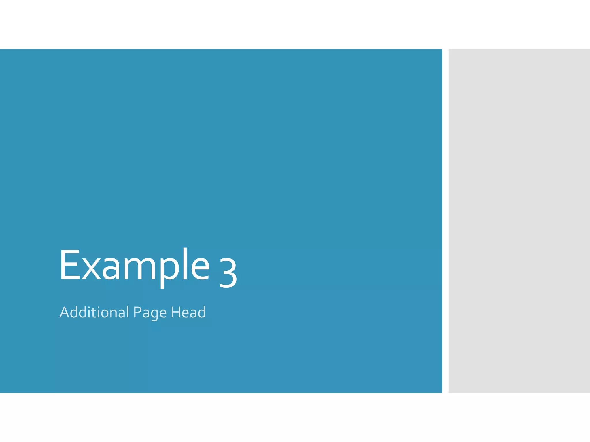 Example 3
Additional Page Head
 