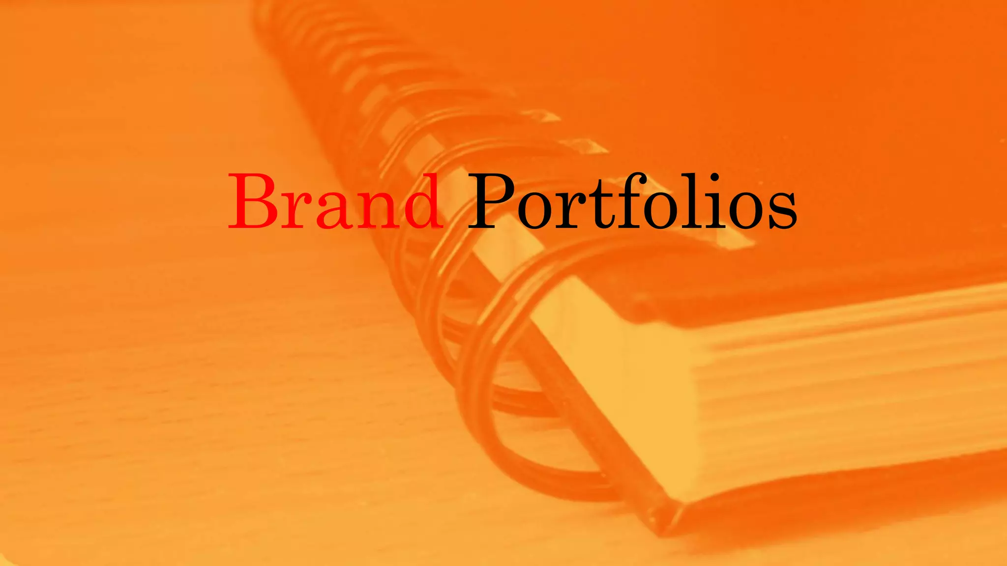Brand Portfolios
 