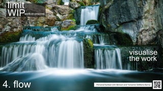 agilebusiness.org |
@Agile_Biz4. flow Personal Kanban (Jim Benson and Tonianne DeMaria Barry)
limit
WIPwork-in-process
visualise
the work
 