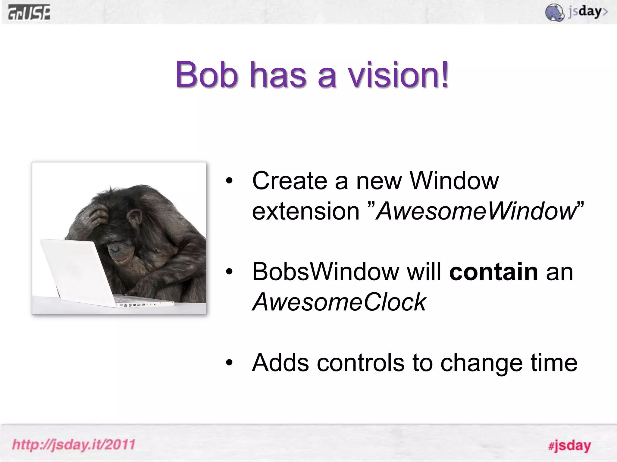 Using a plugin// Adding inline editing support to grid cellsExt.create(’Ext.grid.Panel',{	plugins: Ext.create('Ext.grid.plugin.CellEditing', {   		clicksToEdit: 1 })}); 